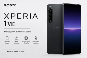 Sony Xperia 1 VIII Özellikleri: 4K Ekran ve Kamera Canavarı!