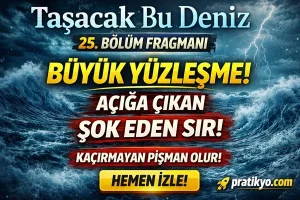 Taşacak Bu Deniz 25. Bölüm Fragmanı İzle – Büyük Yüzleşme Geliyor!