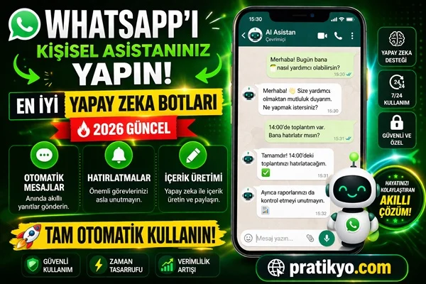 WhatsApp Yapay Zeka Botları (2026) – Kişisel Asistan Rehberi