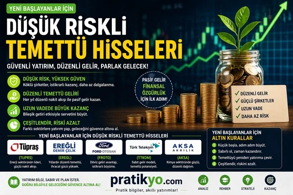 Düşük Riskli Temettü Hisseleri (Yeni Başlayanlar İçin 2026)