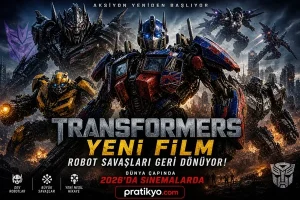 Transformers Yeni Film: Robot Savaşları Geri Dönüyor!