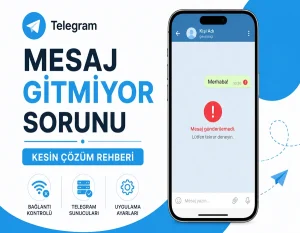 Telegram Mesaj Gitmiyor Sorunu (Kesin Çözüm Rehberi)