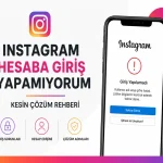 Instagram Hesaba Giriş Yapamıyorum (Kesin Çözüm Rehberi)