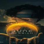 Dune: Messiah Filmi Hakkında İlk Detaylar: Paul Atreides’in En Karanlık Hikâyesi Başlıyor
