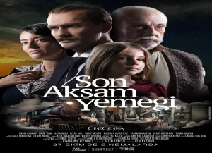 Son Akşam Yemeği Filmi Konusu, Oyuncuları ve Gerçek Hikâyesi